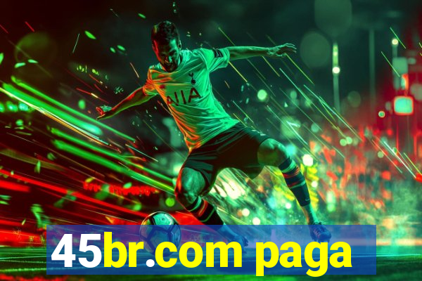 45br.com paga